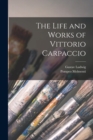 The Life and Works of Vittorio Carpaccio - Book