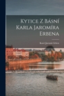 Kytice z basni Karla Jaromira Erbena - Book