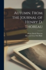Autumn. From the Journal of Henry D. Thoreau - Book