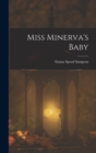 Miss Minerva's Baby - Book