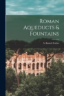 Roman Aqueducts & Fountains - Book
