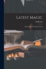 Latest Magic : Being Original Conjuring Tricks - Book