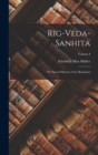 Rig-Veda-Sanhita : The Sacred Hymns of the Brahmans; Volume I - Book