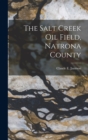The Salt Creek Oil Field, Natrona County - Book