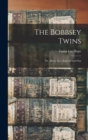 The Bobbsey Twins : Or, Merry Days Indoors and Out - Book