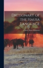 Dictionary of the Hausa Language - Book