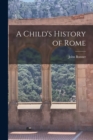 A Child's History of Rome - Book