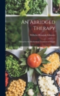 An Abridged Therapy : Manual for the Biochemical Treatment of Disease - Book