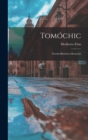 Tomochic : Novela Historica Mexicana - Book