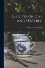 Lace, Its Origin and History - Book