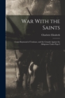 War With the Saints : Count Raymond of Toulouse, and the Crusade Against the Albigenses Under Pope I - Book