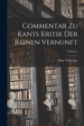 Commentar Zu Kants Kritik Der Reinen Vernunft; Volume 2 - Book