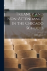 Truancy and Non-Attendance in the Chicago Schools - Book