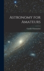 Astronomy for Amateurs - Book