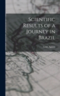 Scientific Results of a Journey in Brazil - Book
