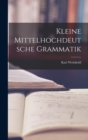 Kleine Mittelhochdeutsche Grammatik - Book