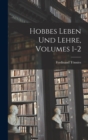 Hobbes Leben Und Lehre, Volumes 1-2 - Book