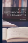 Kleine Mittelhochdeutsche Grammatik - Book