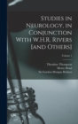 Studies in Neurology, in Conjunction With W.H.R. Rivers [and Others]; Volume 1 - Book