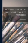 Reminiscences of the Impressionist Painters - Book