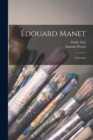 Edouard Manet : Souvenirs - Book