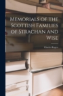 Memorials of the Scottish Families of Strachan and Wise - Book