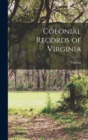 Colonial Records of Virginia - Book