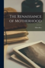 The Renaissance of Motherhood - Book