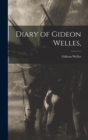 Diary of Gideon Welles, - Book