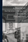 A Pratical Introduction to French Phonetics - Book