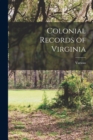 Colonial Records of Virginia - Book