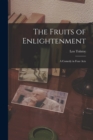 The Fruits of Enlightenment : A Comedy in Four Acts - Book