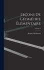 Lecons De Geometrie Elementaire; Volume 1 - Book