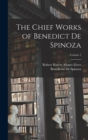 The Chief Works of Benedict De Spinoza; Volume 2 - Book
