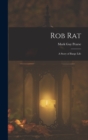 Rob Rat : A Story of Barge Life - Book