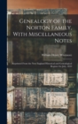 Genealogy of the Norton Family, With Miscellaneous Notes : Reprinted From the New England Historical and Genealogical Register for July, 1859 - Book