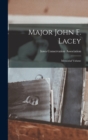 Major John F. Lacey; Memorial Volume - Book