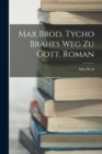 Max Brod. Tycho Brahes Weg zu Gott. Roman - Book
