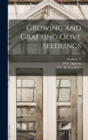 Growing and Grafting Olive Seedlings - Book