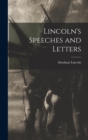 Lincoln's Speeches and Letters - Book