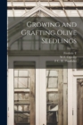 Growing and Grafting Olive Seedlings - Book