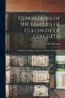 Genealogies of the Families of Culcheth, of Culcheth; and Risley, of Rusley; Both in the County of Lancaster - Book