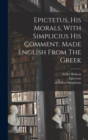Epictetus, His Morals, With Simplicius His Comment. Made English From The Greek - Book