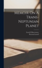 Memoir On A Trans-neptunian Planet - Book