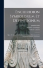 Enchiridion Symbolorum Et Definitionum : Quae De Rebus Fidei Et Morum A Conciliis Oecumenicis Et Summis Pontificibus Emanarunt - Book