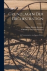 Grundlagen der Orchestration; mit Notenbeispielen aus eigenen Werken; Volume 1 - Book