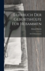 Lehrbuch Der Geburtshulfe Fur Hebammen : Mit 20 Holzschnitten - Book