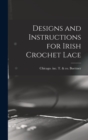 Designs and Instructions for Irish Crochet Lace - Book
