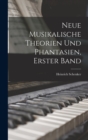 Neue musikalische Theorien und Phantasien, Erster Band - Book