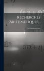 Recherches Arithmetiques... - Book
